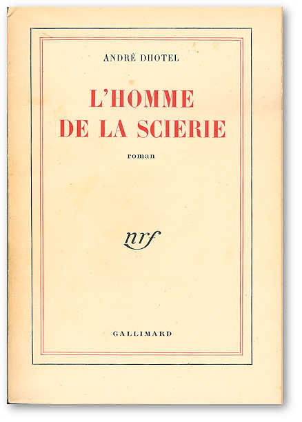 Homme de la Scierie, édition originale